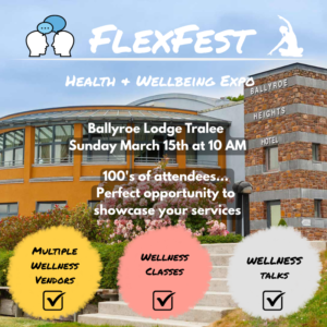 FlexFest Ballyroe Lodge Tralee - Grab your stall space at our Health & Wellbeing Expo